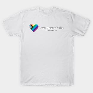 Love Never Fails T-Shirt